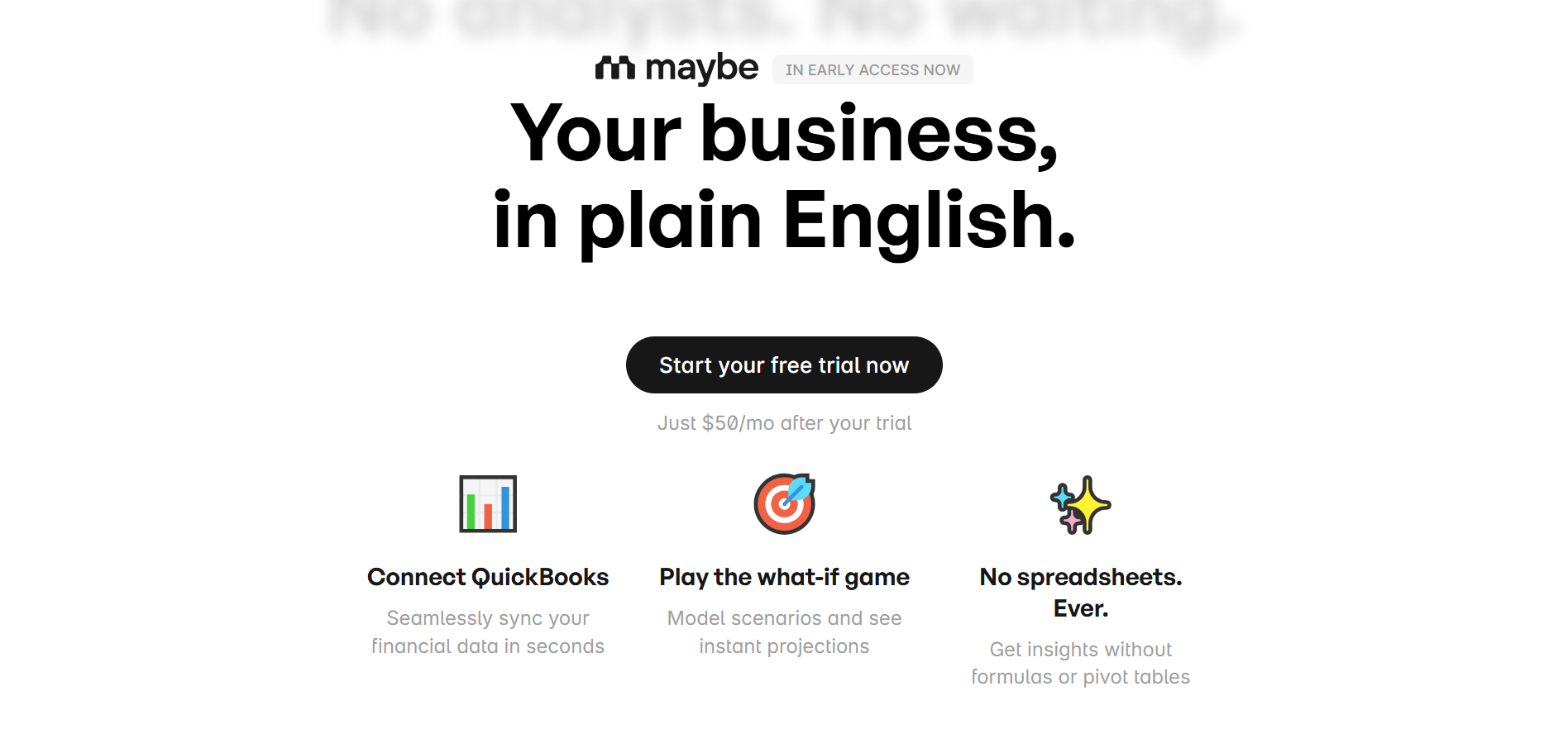 Maybe Pricing - $50/month flat rate with free trial